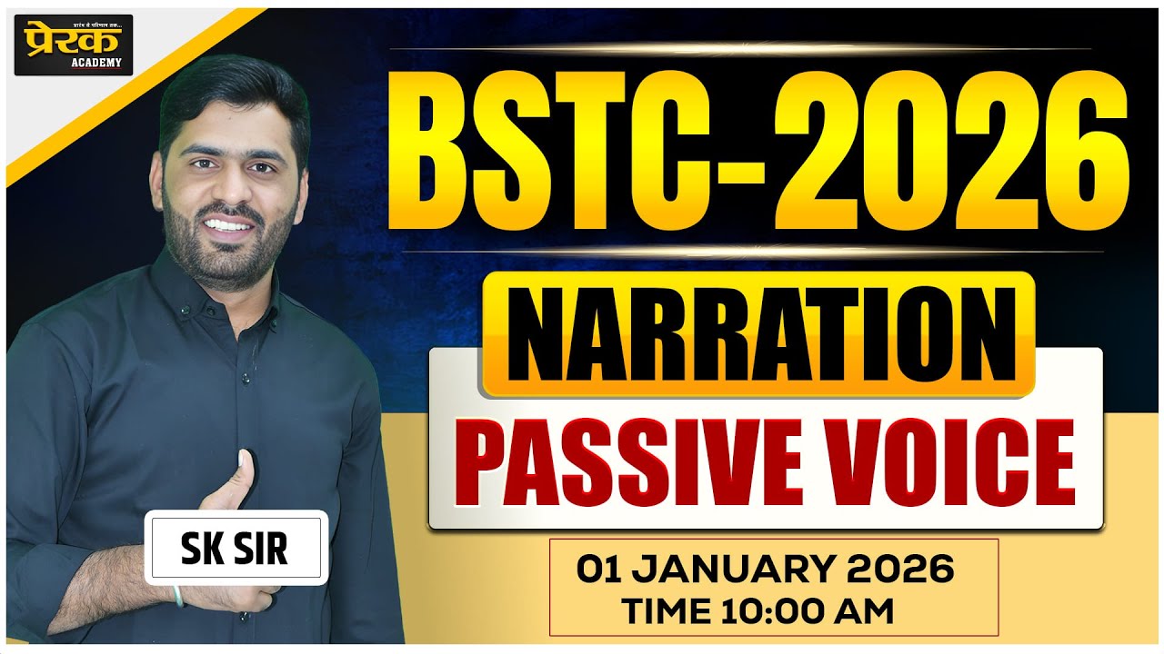 BSTC 2026 Live Class | Narration – Passive Voice Complete | SK Sir | Full Concept - BSTC 2026