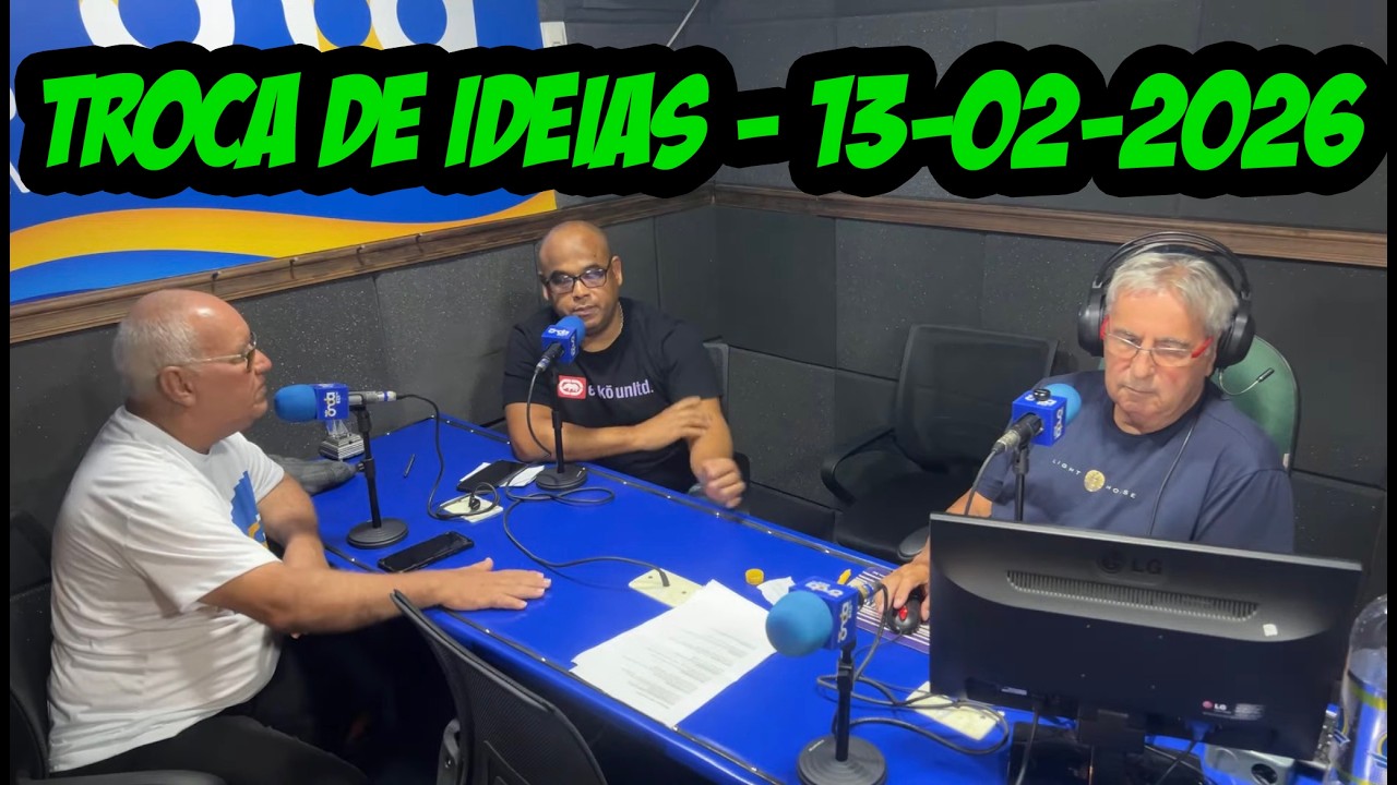 Troca de Ideias - Sexta-Feira - 13-02-2026