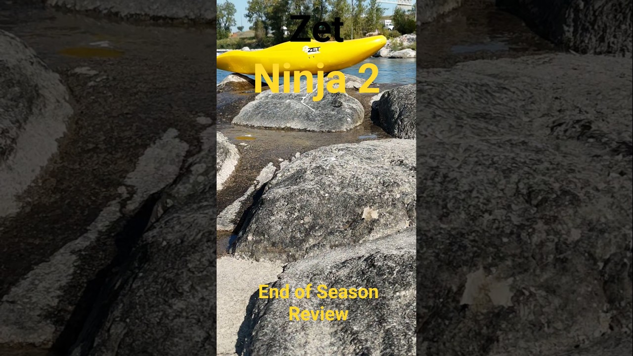 Zet Ninja 2 end if season Review #kayakreviews #kayaking #whitewater