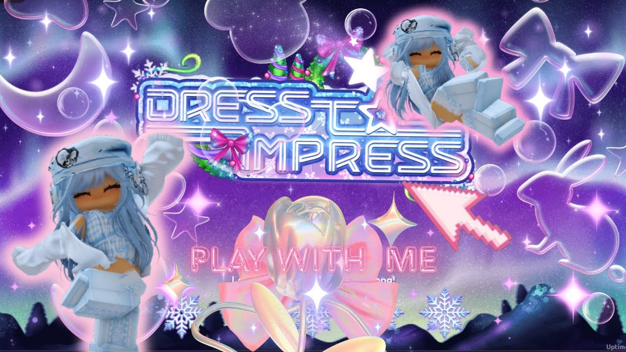 Join me in 'DRESS TO IMPRESS  '