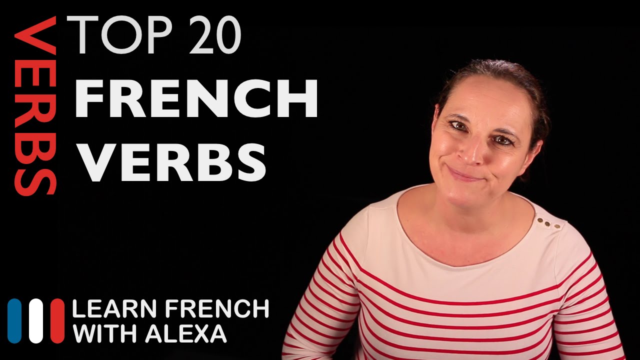 Top 20 French Verbs (Learn French With Alexa)