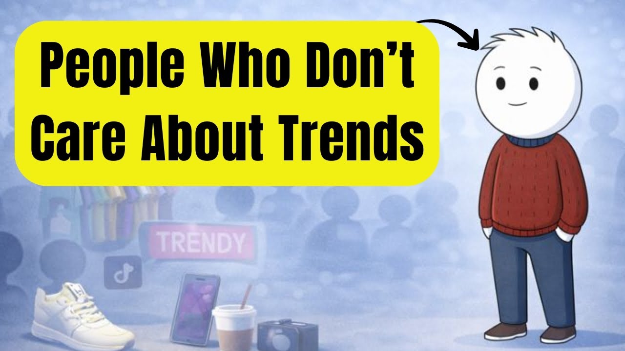 Psychology Of People Who Never Follow Trends