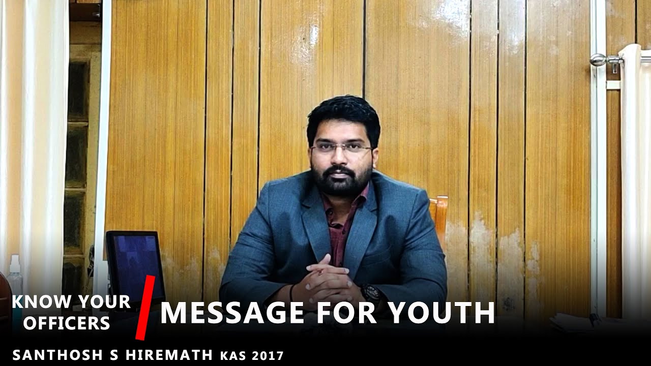 kas officer interview|tehsildar|kpsc|kpsc motivation|officer interview|KAS|Santhosh Hiremath|Dharwad