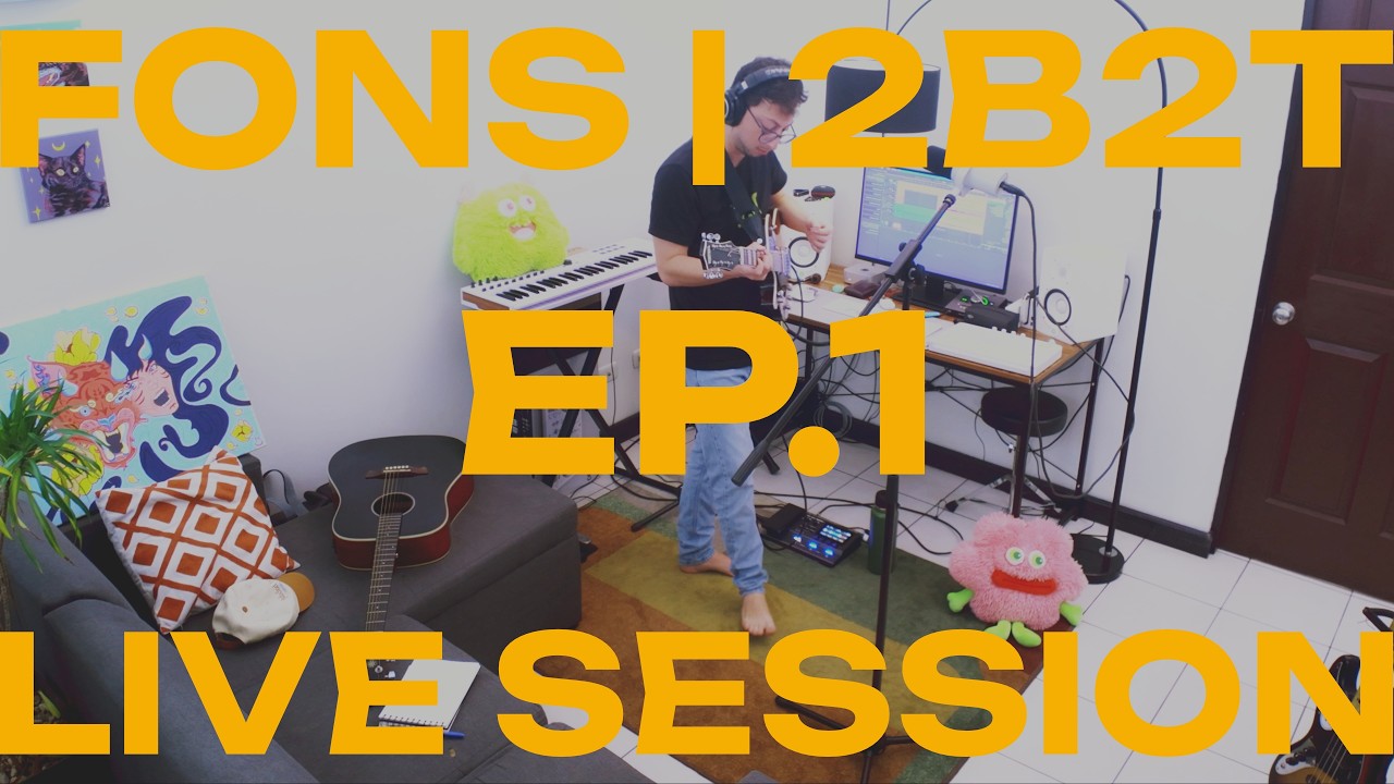 FONS | EP.1 | 2T2B - LIVE SESSION