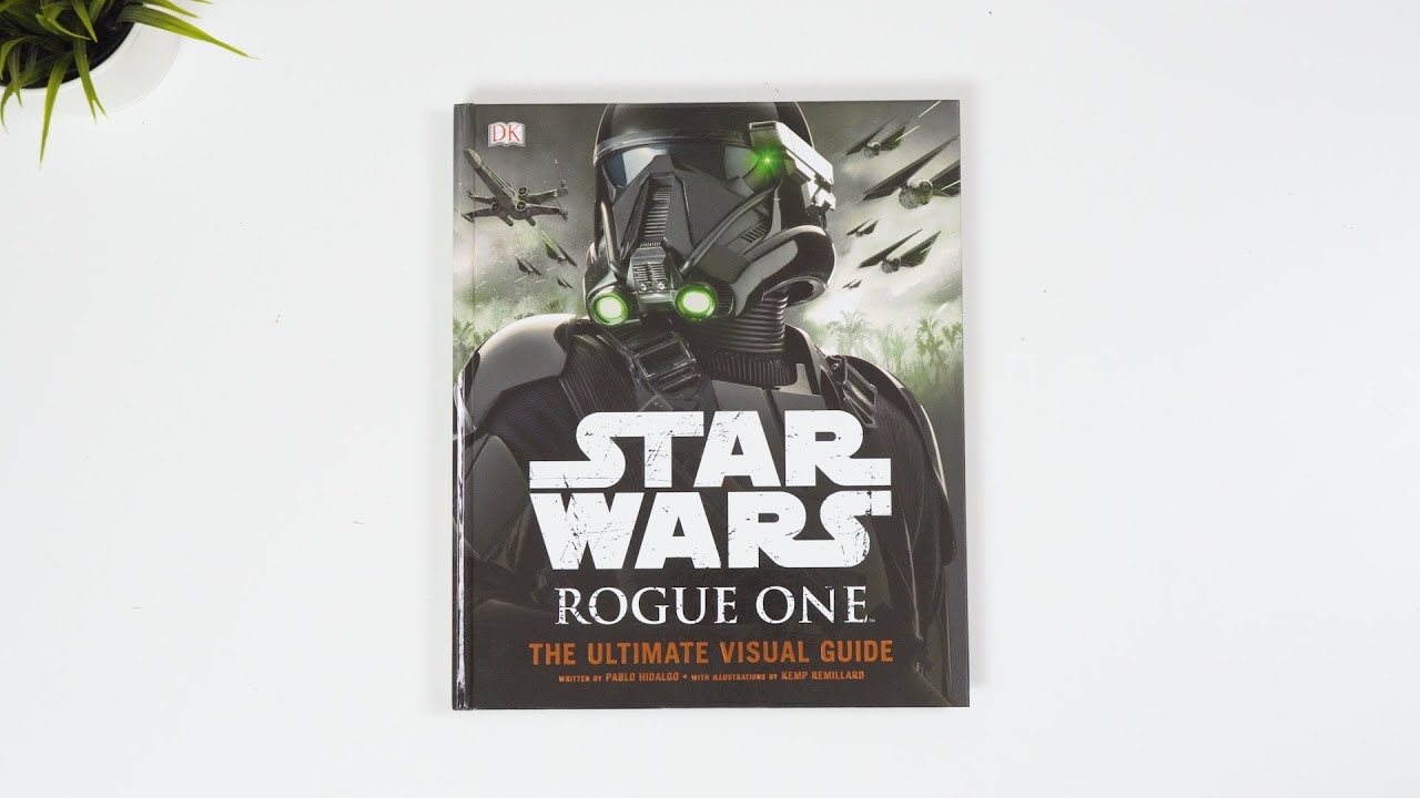 Star Wars Rogue One the Ultimate Visual Guide | Book Preview