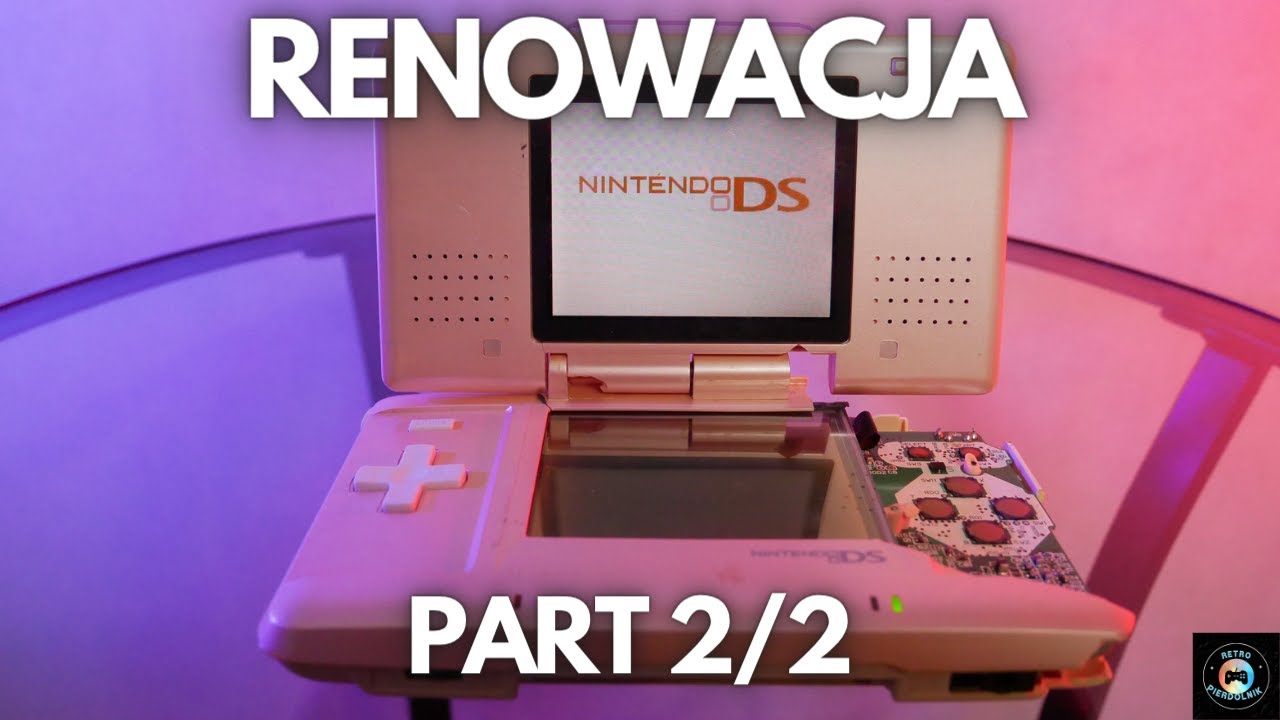 Nintendo DS Renowacja / Cześć druga 2/2