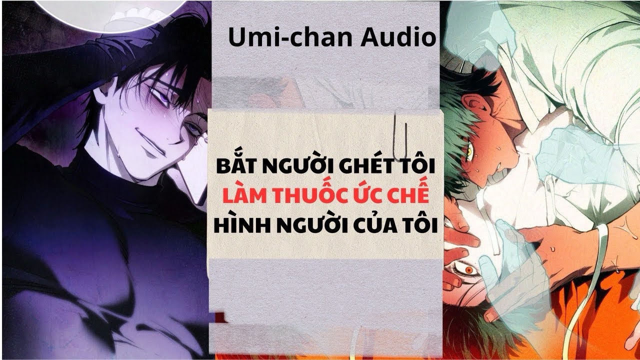 Audio BOYLOVE FULL|| Bắt người ghét tôi làm thuốc ức chế hình người || Umi- Chan Audio