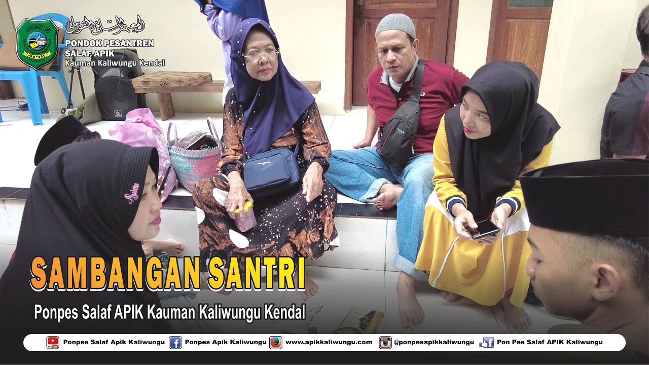SAMBANGAN SANTRI DULU YA.... || PONPES APIK KALIWUNGU KENDAL