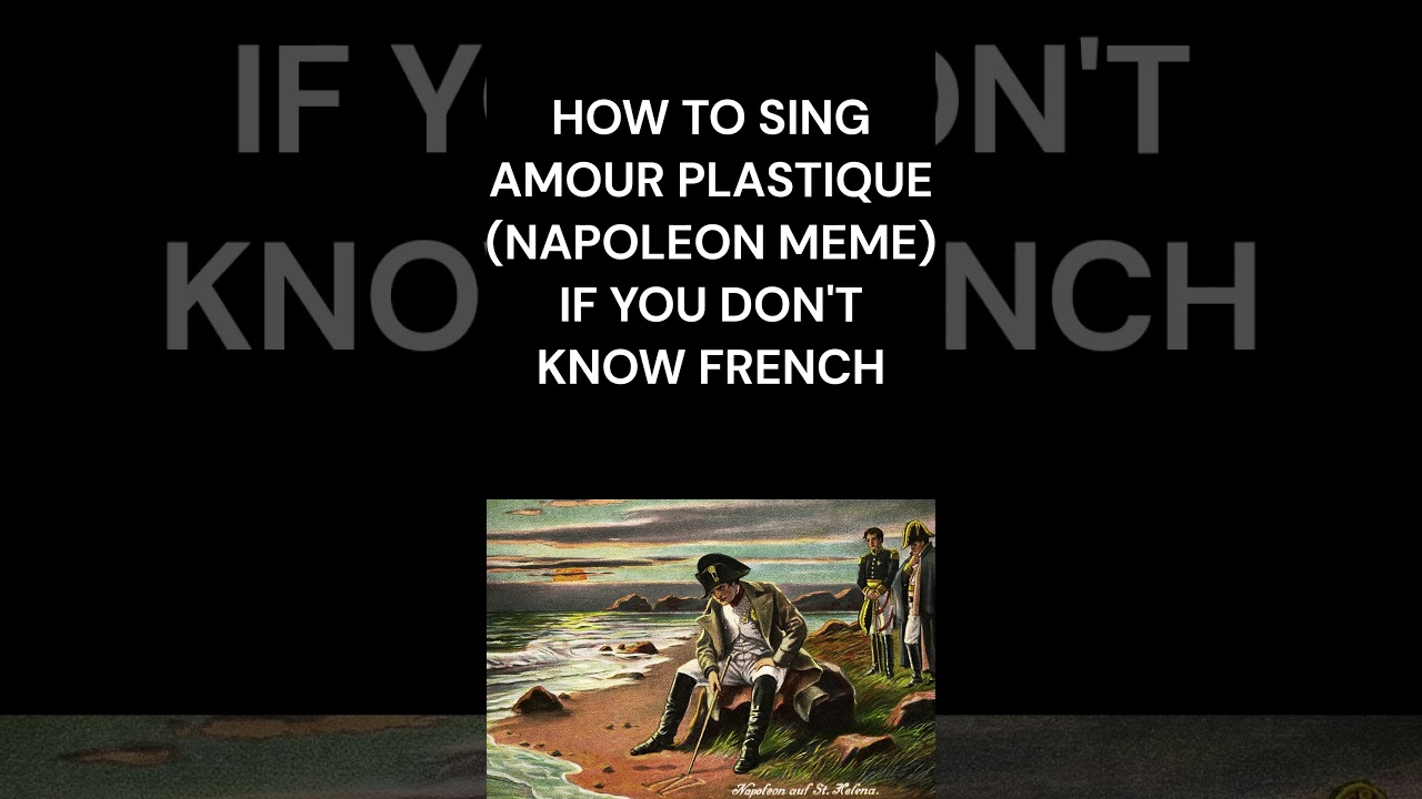 How to sing Napoleon Meme if you don't know French #shorts #memes #napoleon #howtosing #french