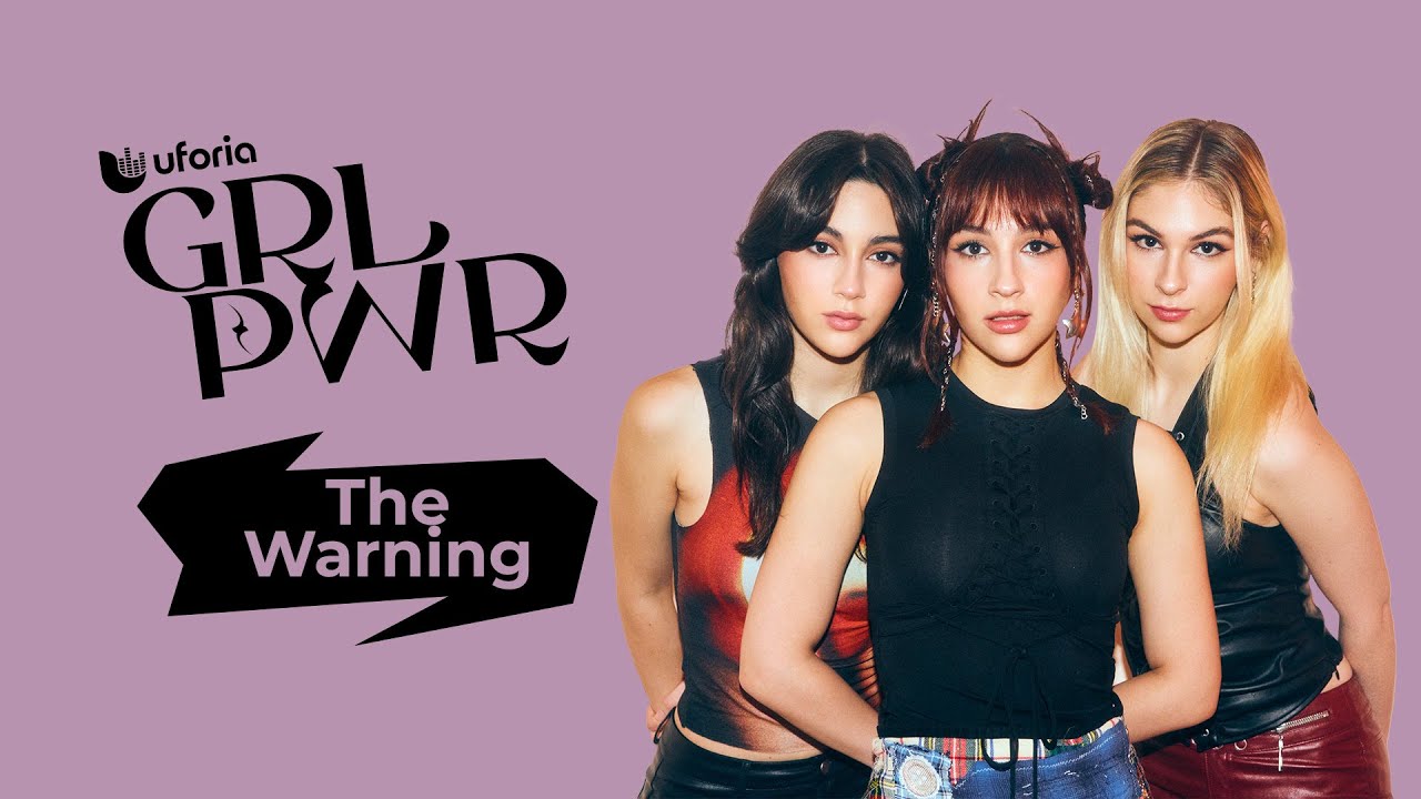 The Warning: Hermandad, pasión por el rock y sus influencias femeninas | GRL PWR