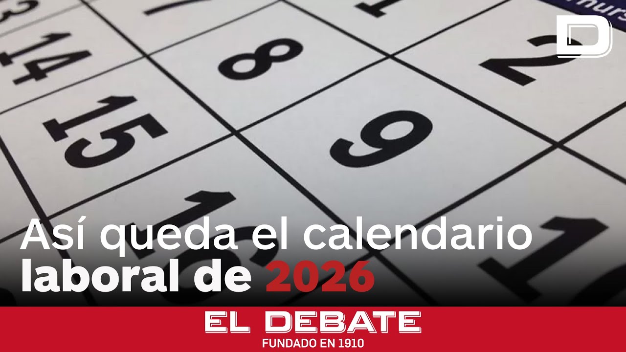 As&iacute; queda el calendario laboral de 2026, con nueve festivos comunes para toda Espa&ntilde;a