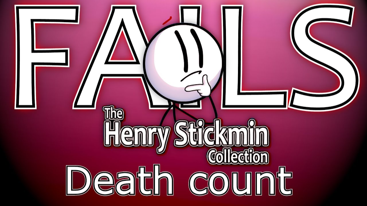 The Henry Stickmin collection death counter - FAILS Edition