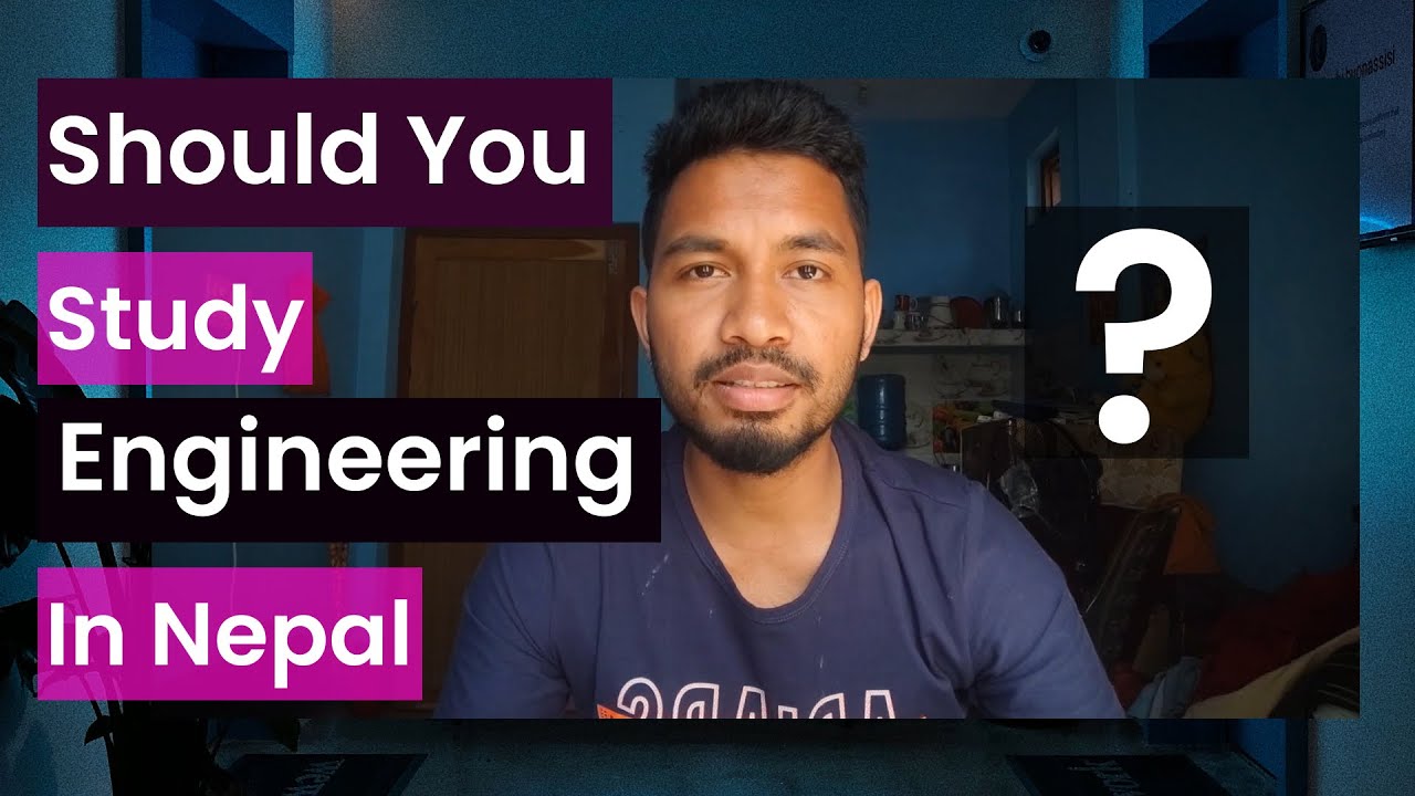 Engineering is not for everyone | Should you study engineering in Nepal ?