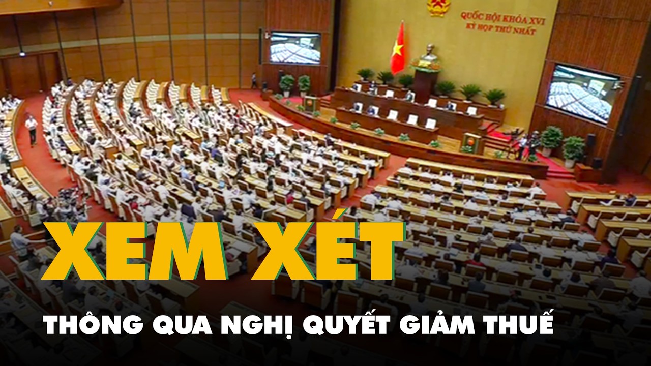 Tin tức s&aacute;ng 12-4: H&ocirc;m nay Quốc hội xem x&eacute;t th&ocirc;ng qua nghị quyết giảm thuế với xăng dầu tới 30-6