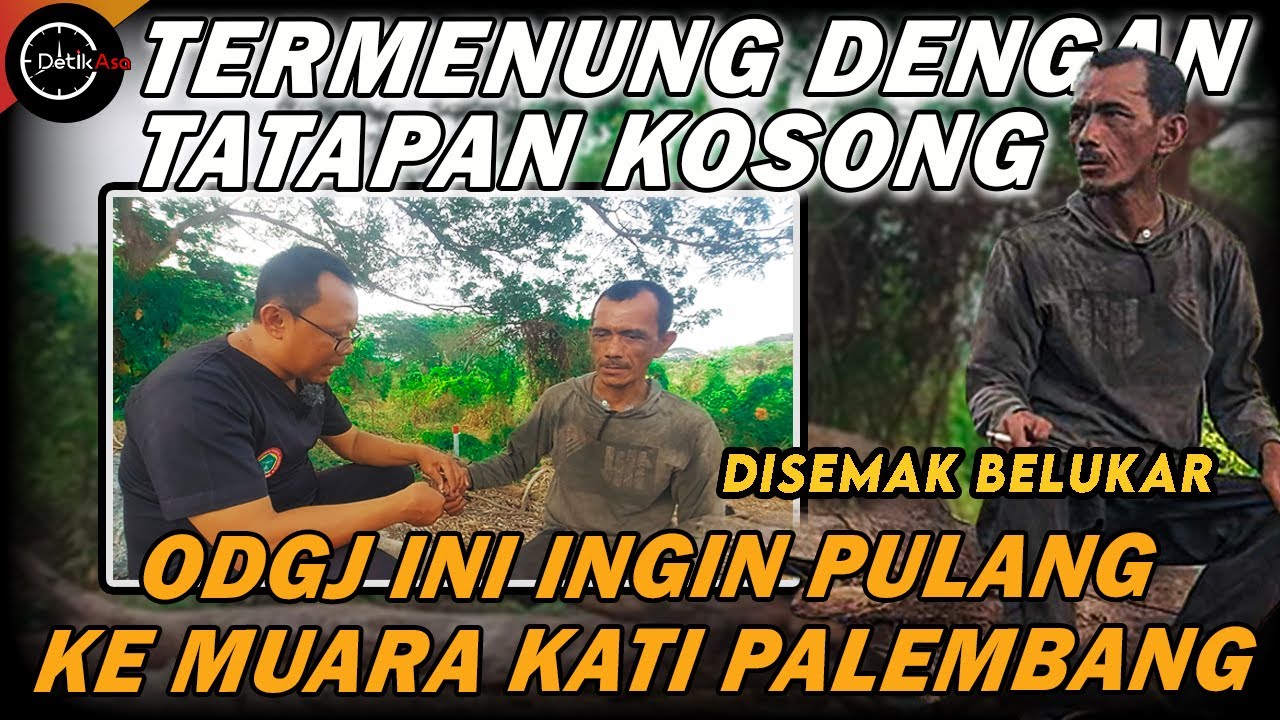 OD*J ASAL PALEMBANG ❗️TERMENUNG MENANTI SEBUAH HARAPAN DI SEMAK BELUKAR BANTEN