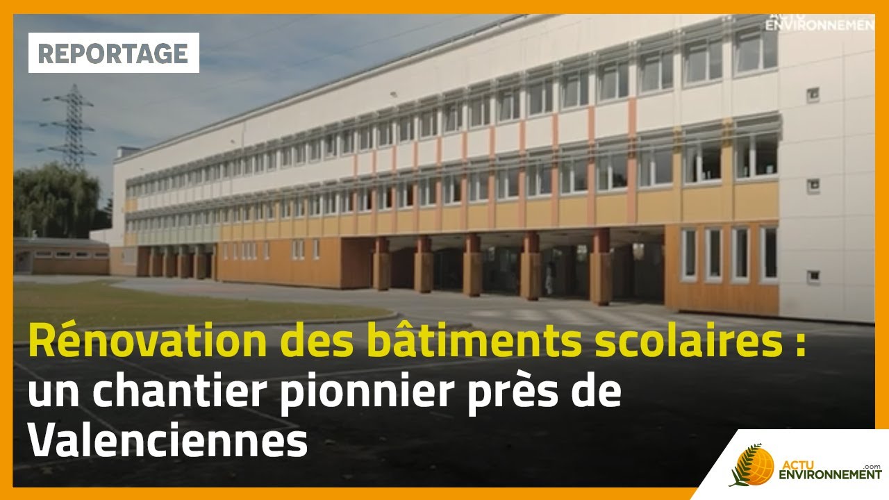 Rénovation énergétique des bâtiments scolaires : un chantier pionnier près de Valenciennes