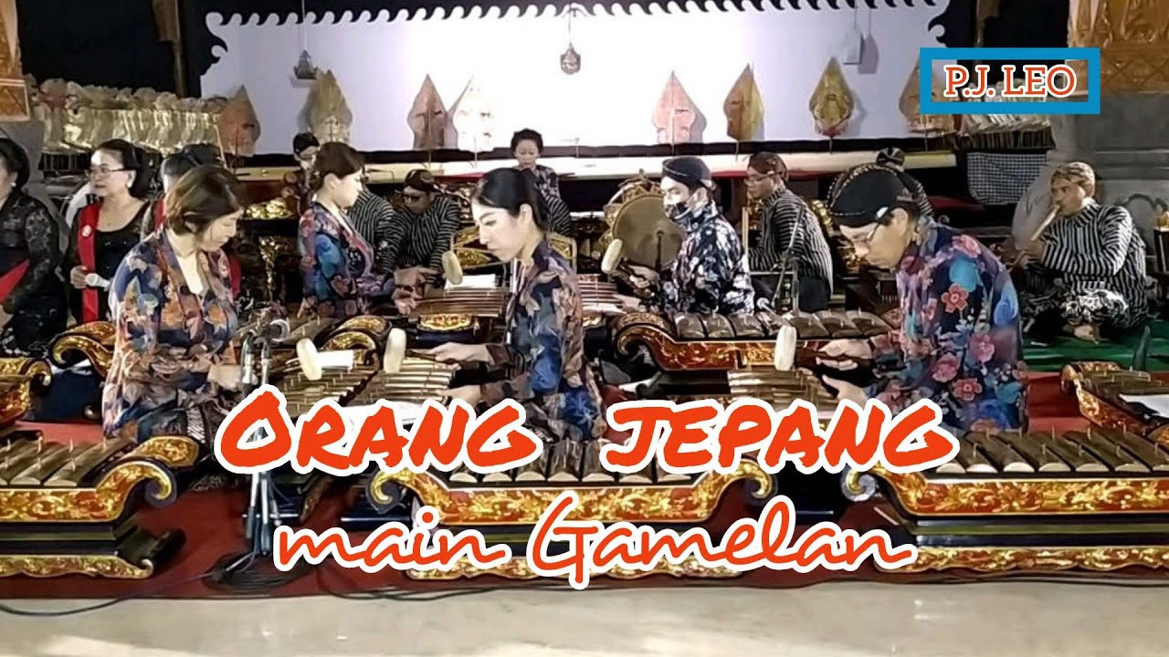 ORANG JEPANG MAIN GAMELAN