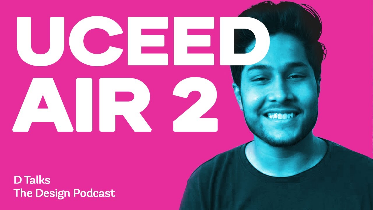 UCEED AIR 2 | Jatin Anand | D Talks - The Design Podcast