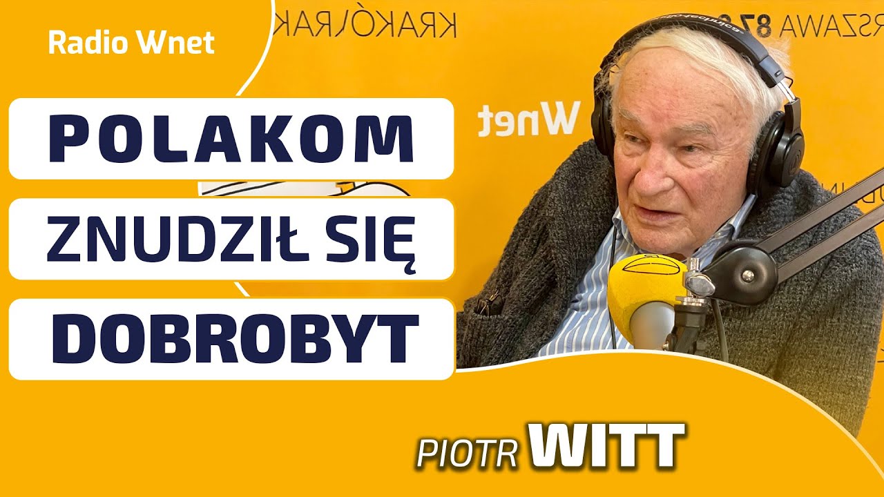 Piotr Witt: Polska zmęczyła się dobrobytem, więc wybrała Tuska. Francuzi doskonale to znają