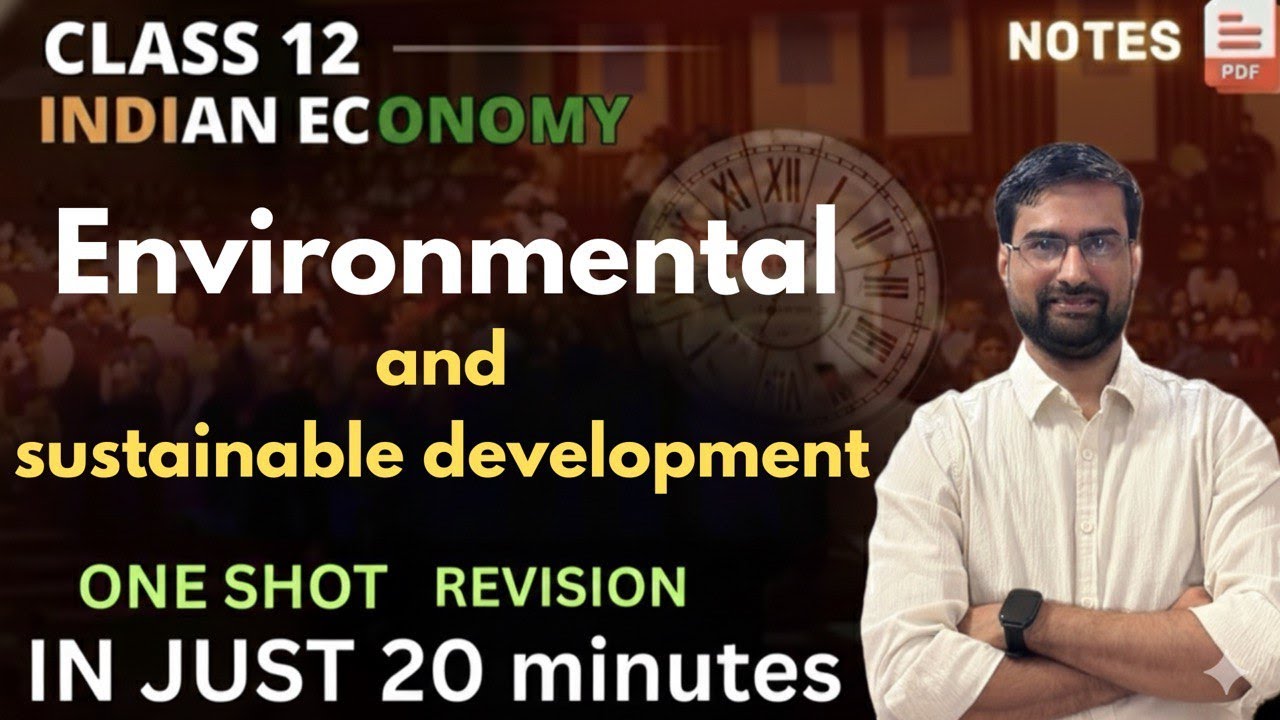 Environmental and sustainable development | One shot rapid revision | in just 20 minutes | chapter 7
