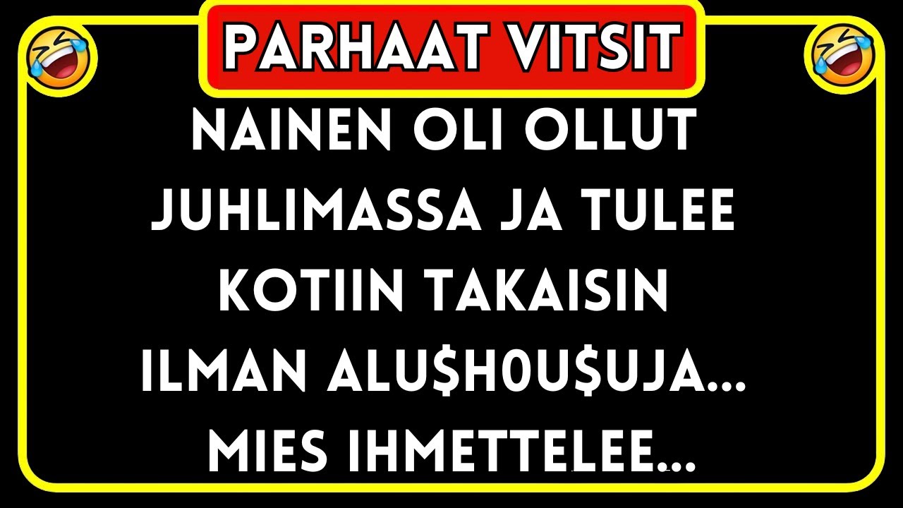 Vitsi p&auml;iv&auml;ss&auml; 😂 Nainen Tulee Kotiin Ilman&hellip; Parhaat Vitsit!