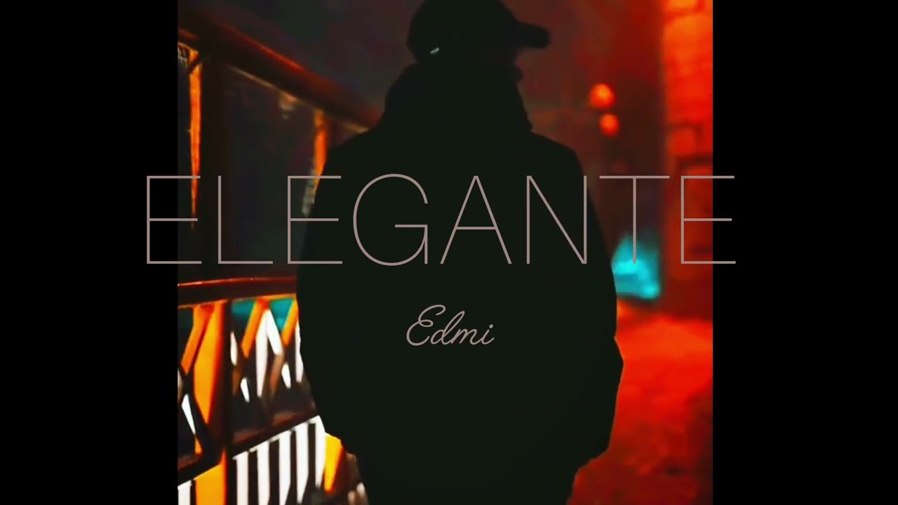 Edmi - Elegante (Prod. Theuzz 011)