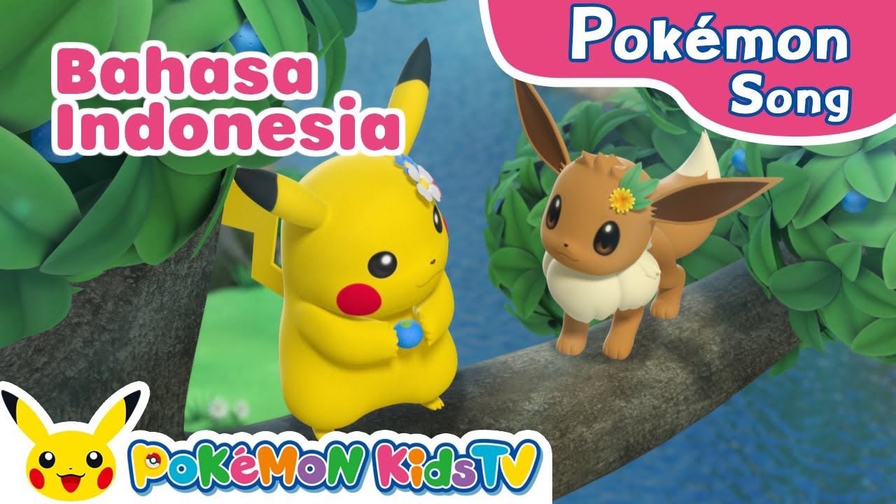I Love Pikachu and Eevee (Indonesian ver.) | Pokémon Song | Original Kids Song | Pokémon Kids TV