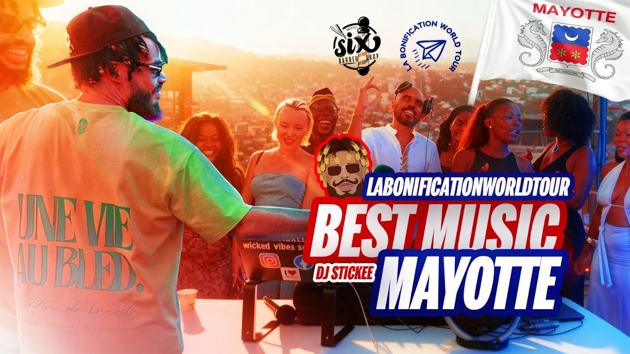 MAYOTTE - MAMOUDZOU x SIX BARBERSHOP x MIX BY DJ STICKEE  #LaBonificationWorldTour #
