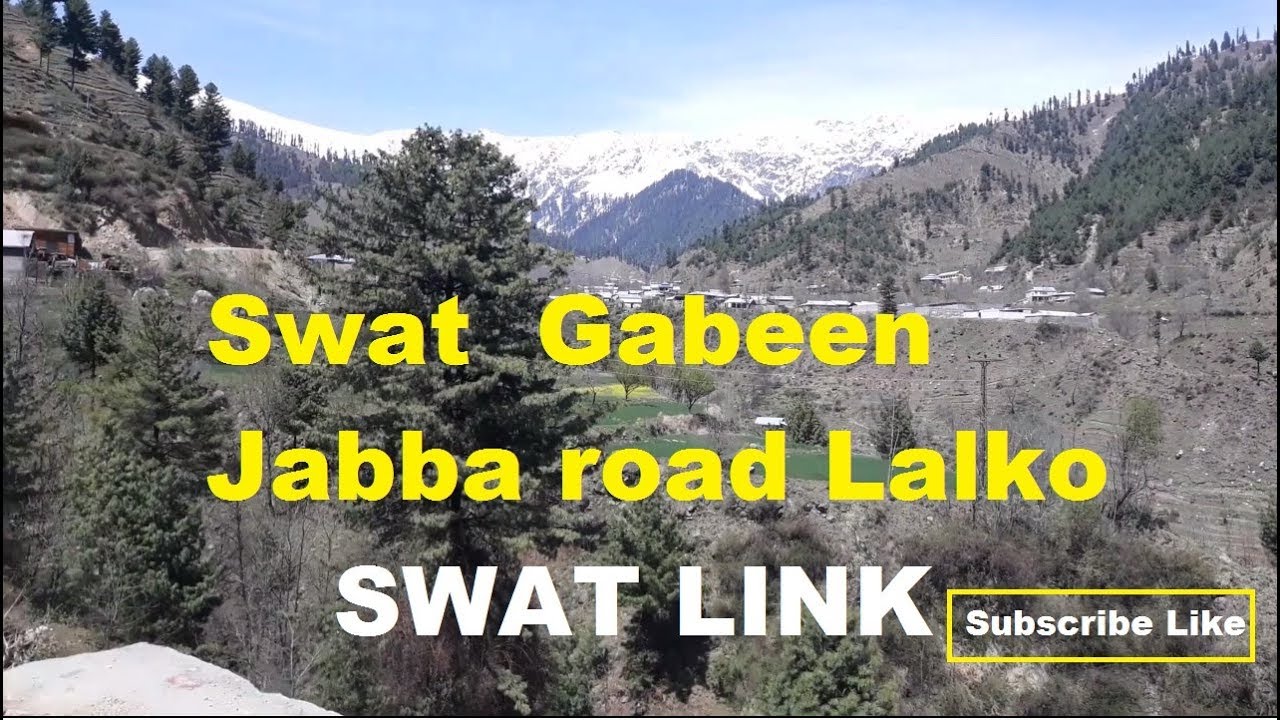 Swat Valley  || Gabeen Jabba II HD ViDeo || Lalko Road Tour 2019
