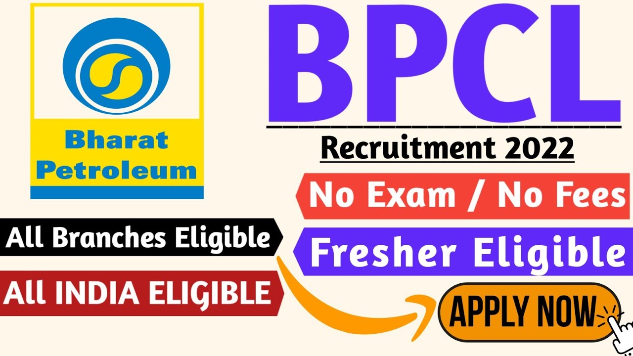 BPCL Recruitment 2022 | No Fees, No Exam| All Branches Eligible | Latest Jobs | BPCL Jobs 2022 |BPCL