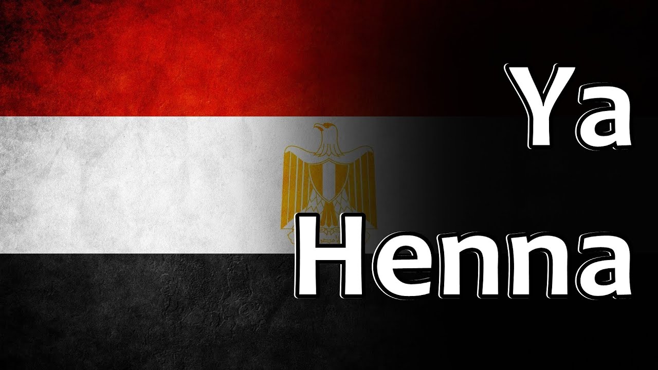 Egyptian Folk Song - Ya Henna