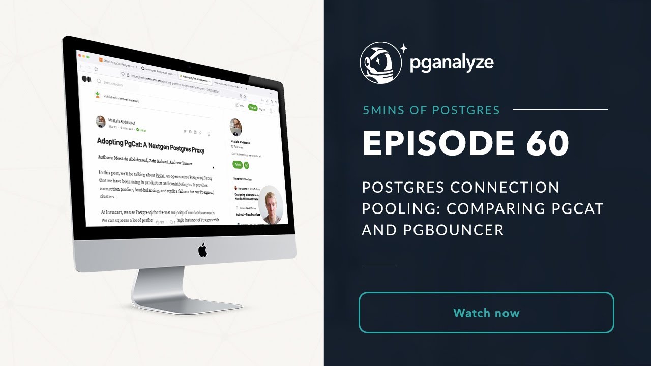 5mins of Postgres E60: Postgres connection pooling - Comparing PgCat and pgbouncer