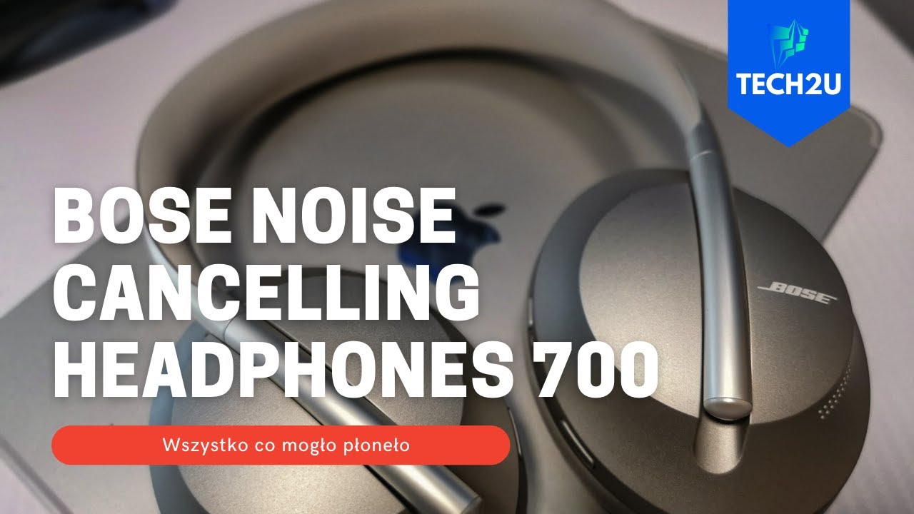 Bose Noise Cancelling Headphones 700 - wszystko co mogło nas pokonało