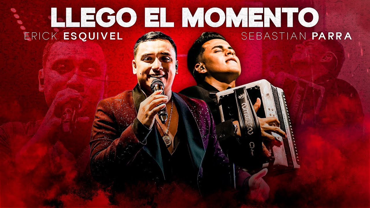 Lleg&oacute; el momento (live)  - Erick Esquivel + Sebas parra