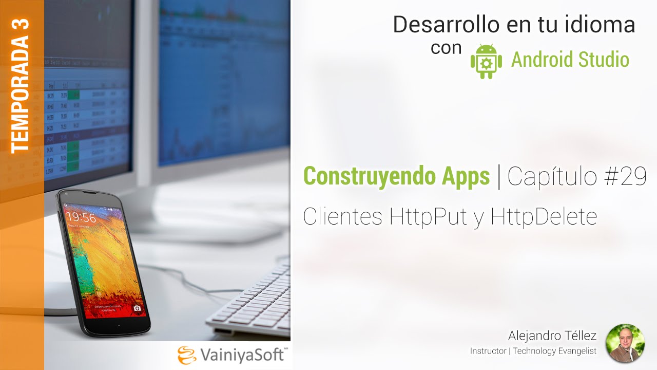Tutorial Android | Cap. 29 | Clientes HttpPut y HttpDelete