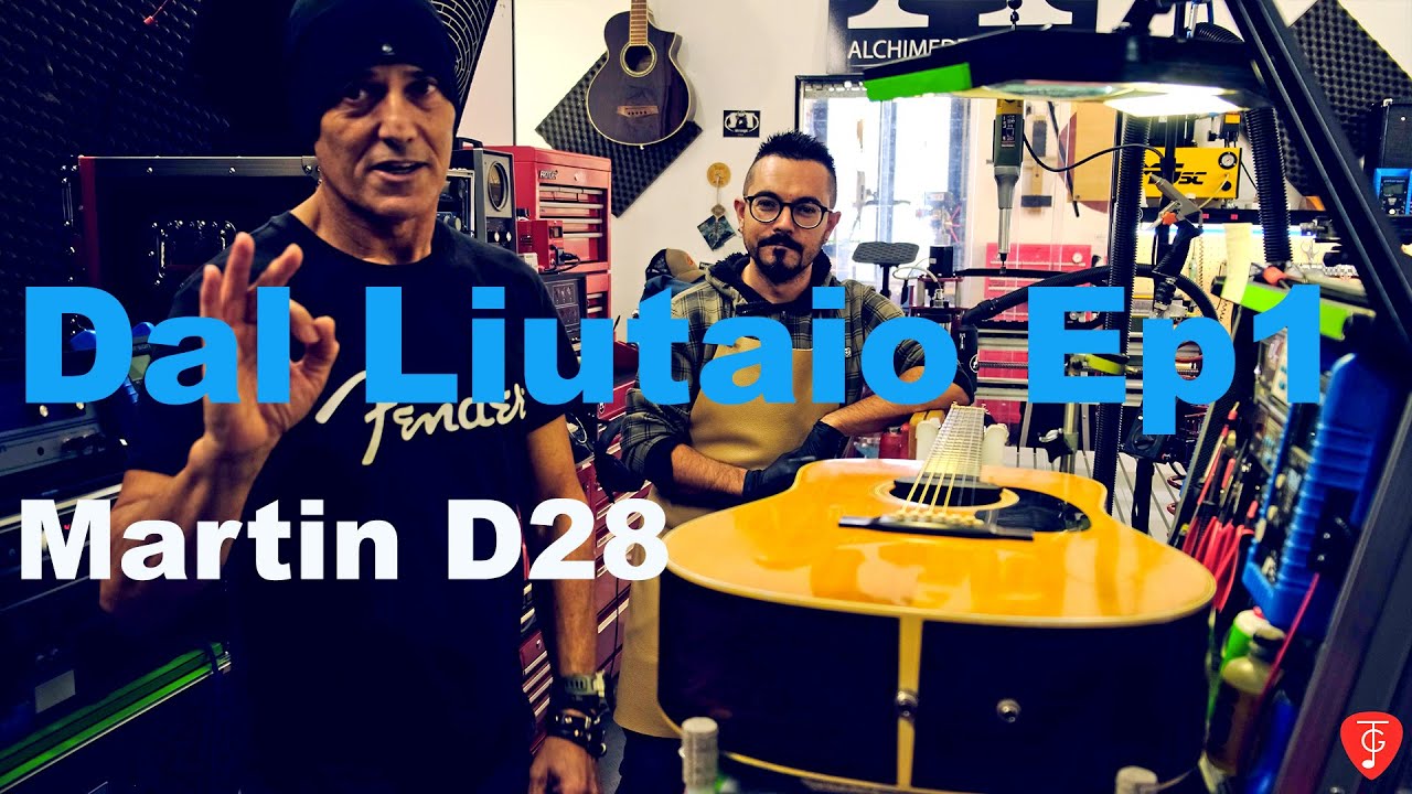 Dal Liutaio Ep1 Risolviamo  i problemi sulla mia Martin D28