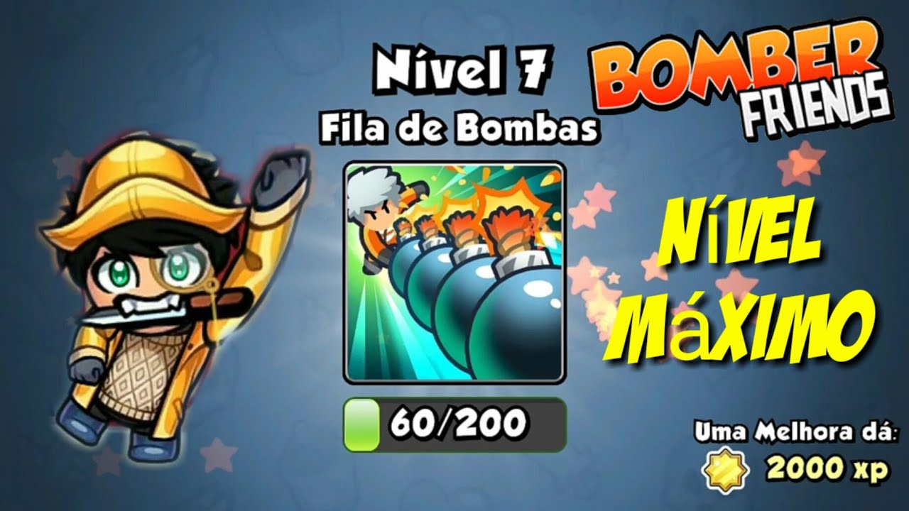Upei a Fila de Bombas pro nível máximo | Bomber Friends