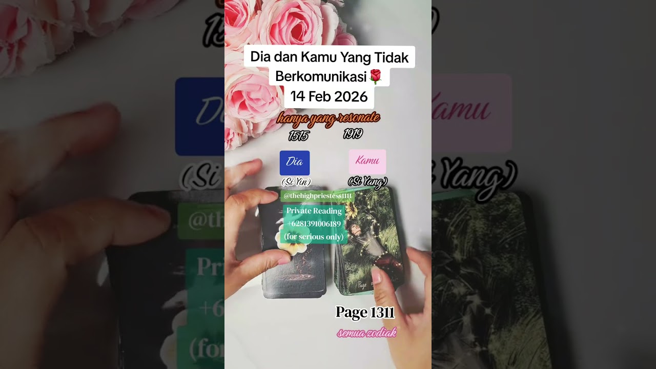 Dia dan Kamu Yang Tidak Berkomunikasi Di Hari Valentine Ini 14 Feb 2026 @Thehighpriestess1111ss 