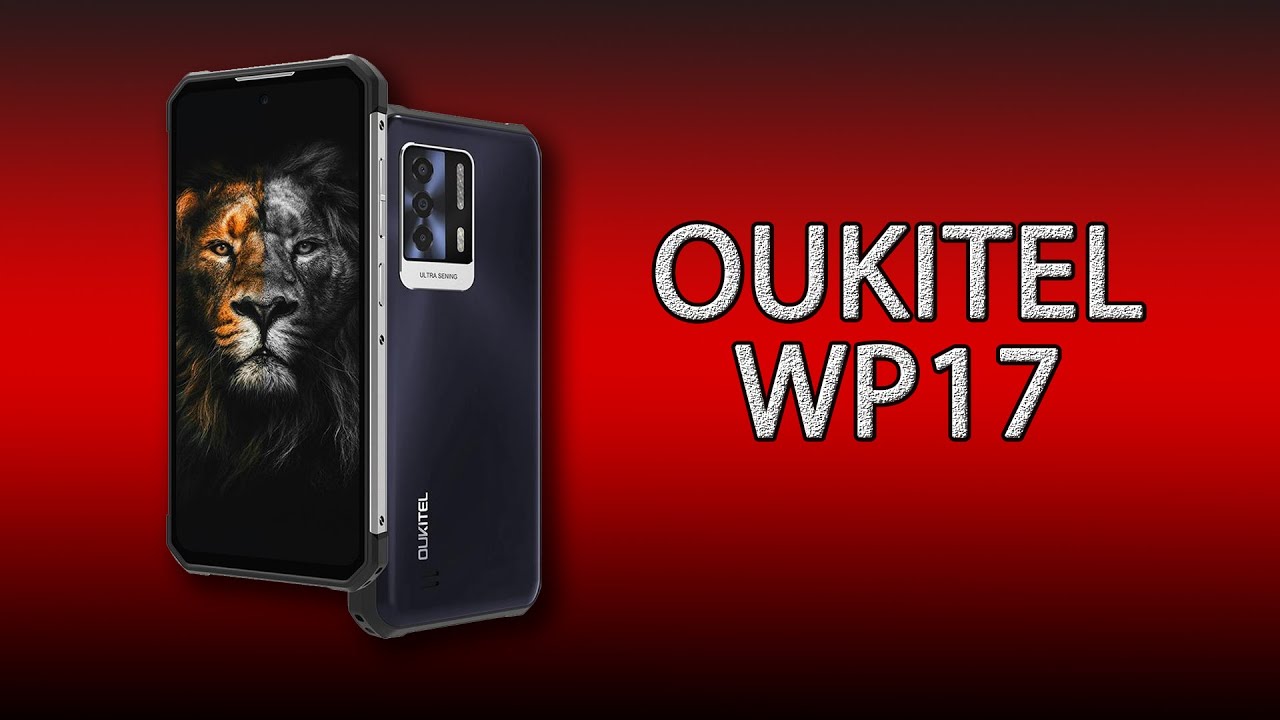 Oukitel WP17 - один из первых защищенников с дисплеем 90 Гц!