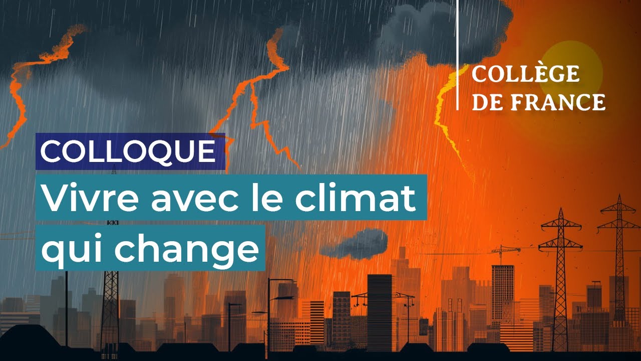 Vivre avec le climat qui change... (1) - Marc Fontecave (2025-2026)