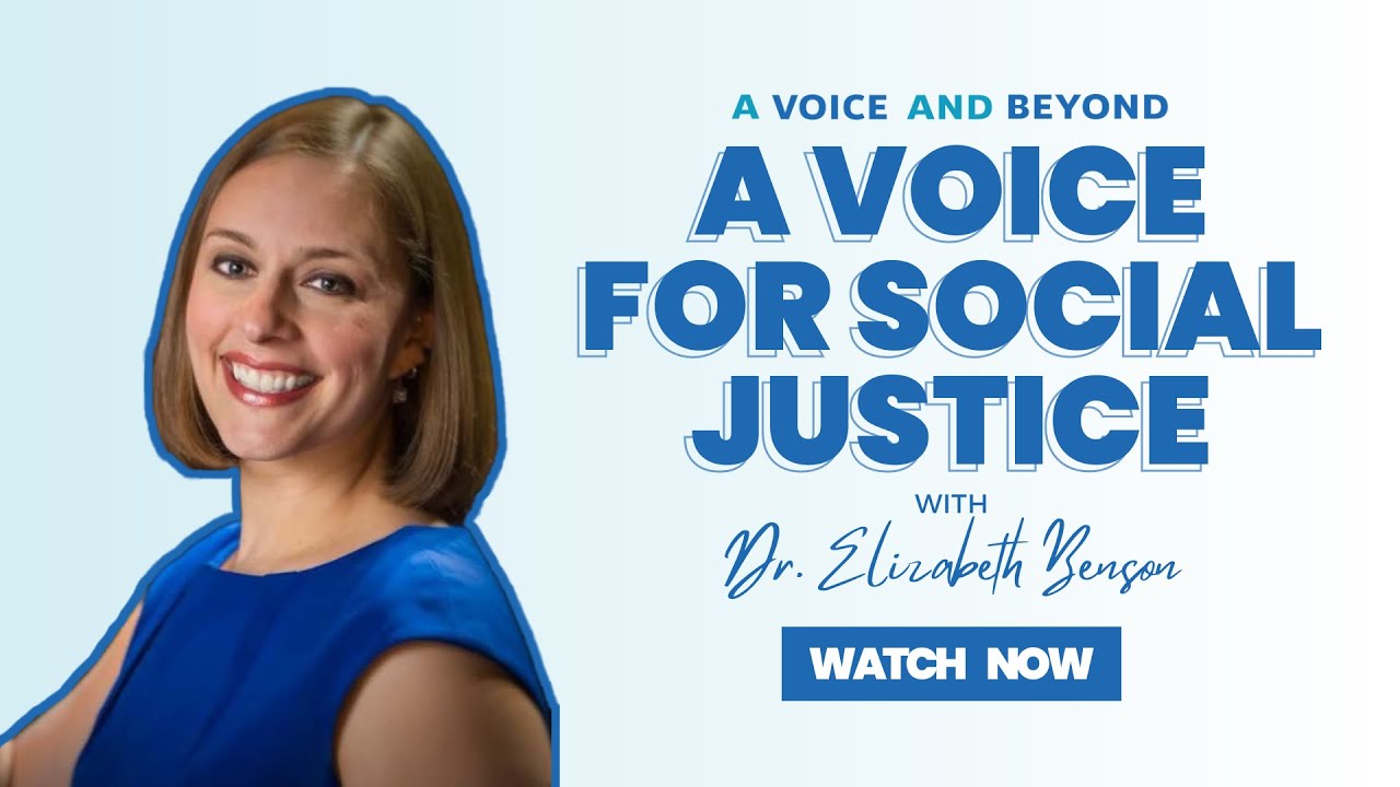 #13. A Voice for Social Justice with Dr Elizabeth Benson