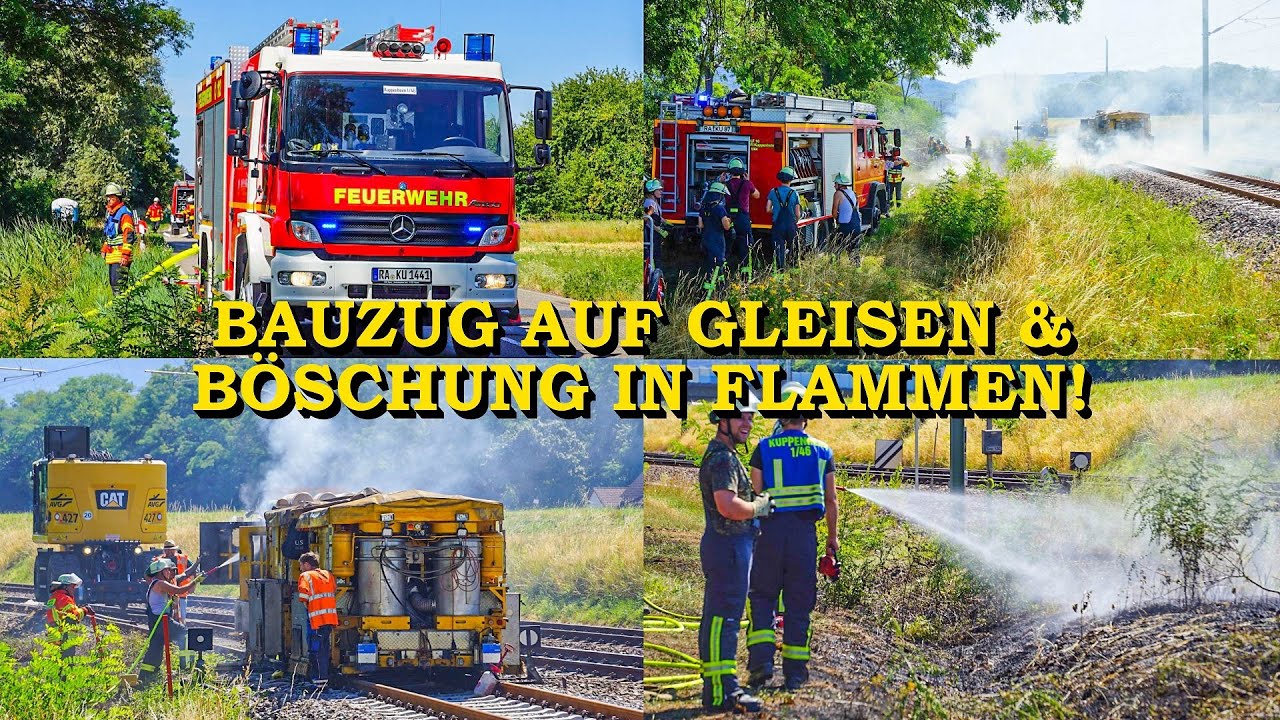 [BAUZUG GEHT IN FLAMMEN AUF] - BÖSCHUNG UND ZUG IN BRAND - | FEUERWEHR im GROSSEINSATZ