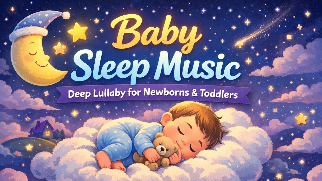 Baby Sleep Music 🌙 | Deep Lullaby for Newborns, Babies & Toddlers