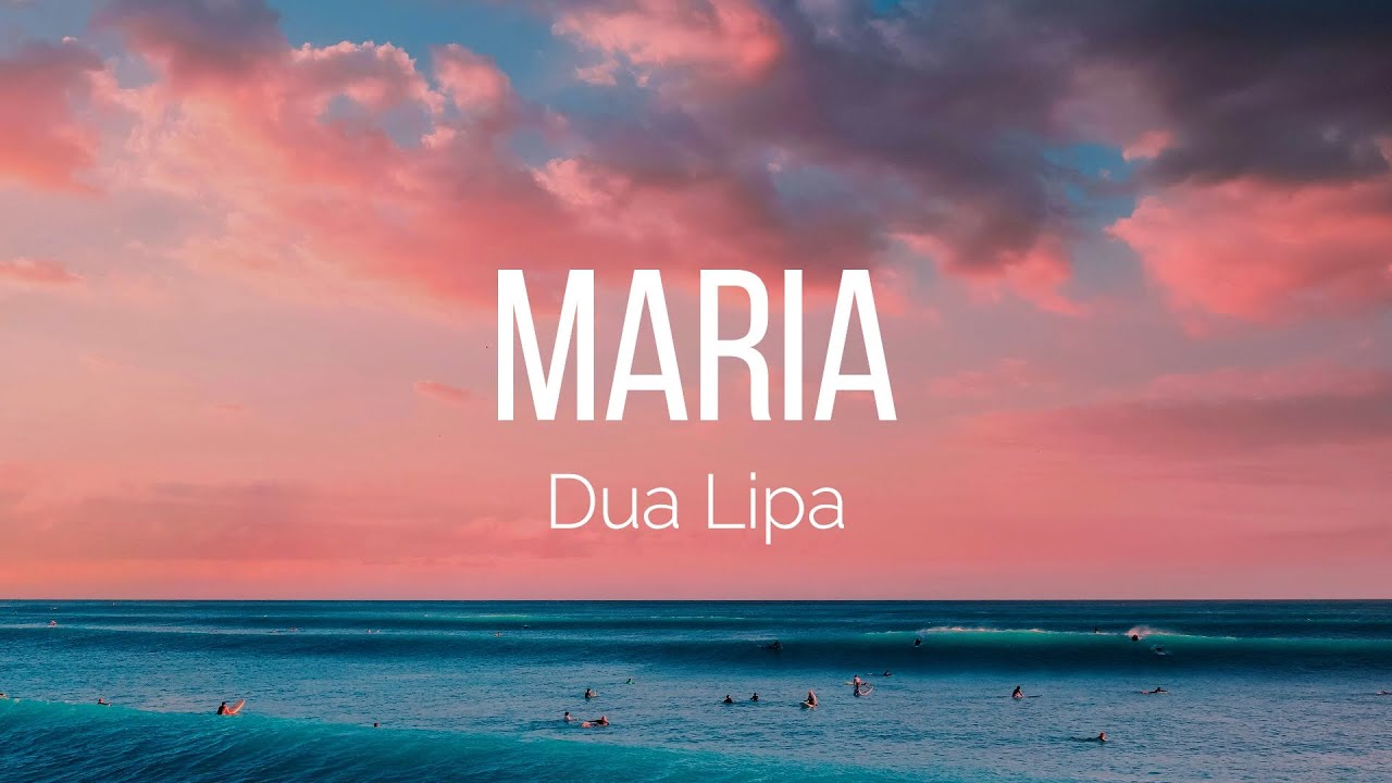 Dua Lipa - Maria (Lyrics)