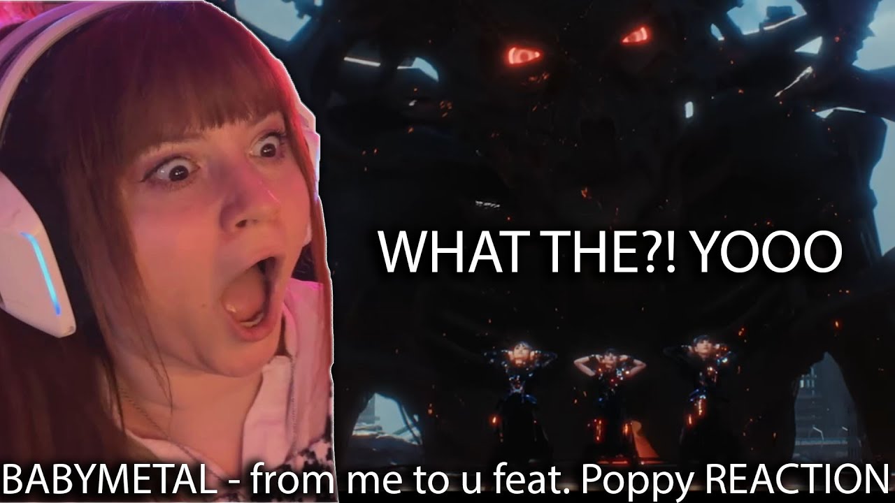 BABYMETAL - from me to u feat. Poppy (OFFICIAL MUSIC VIDEO) REACTION BY LETTIBERRY