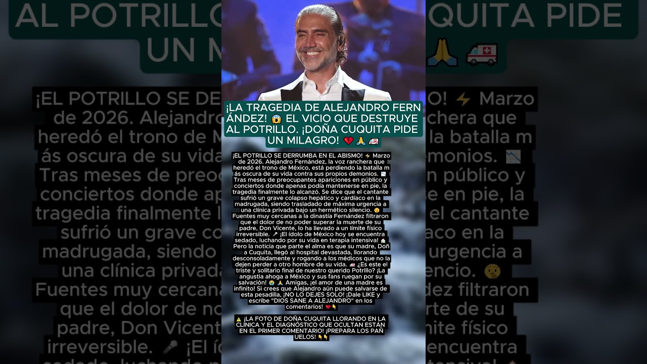 🔴 &iexcl;&Uacute;LTIMA HORA! Alejandro Fern&aacute;ndez internado de urgencia: Do&ntilde;a Cuquita llora destrozada 😭