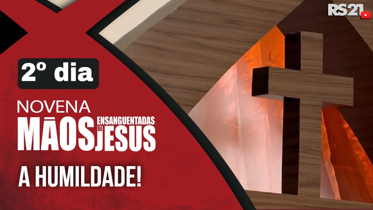 Novena das Mãos Ensanguentadas de Jesus | 2º A Humildade | AO VIVO