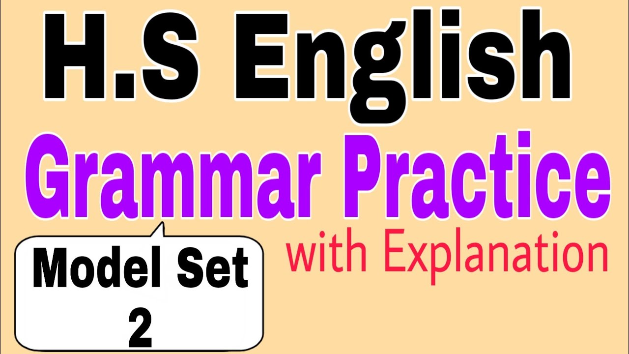 Model Set 2 | HS English Textual Grammar Practice, HS English Grammar Suggestion 2021