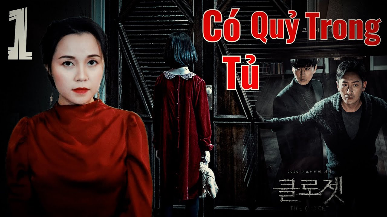Có Ma Trong Tủ Quần Áo Đó Nha Tập 1/3 II The Closet 2020 II Phim Ma Bắp Kể - Hàn Quốc