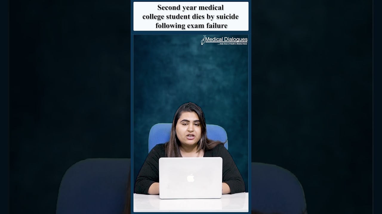Second Year Medical College Student Dies By Suicide Following Exam Failure